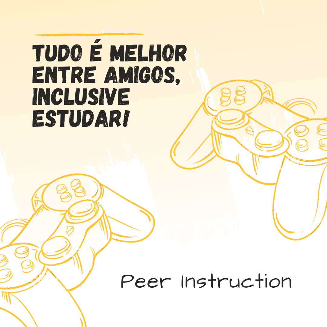 No momento, você está visualizando Peer Instruction (Aprendizagem por pares) + Roteiro para aplicação