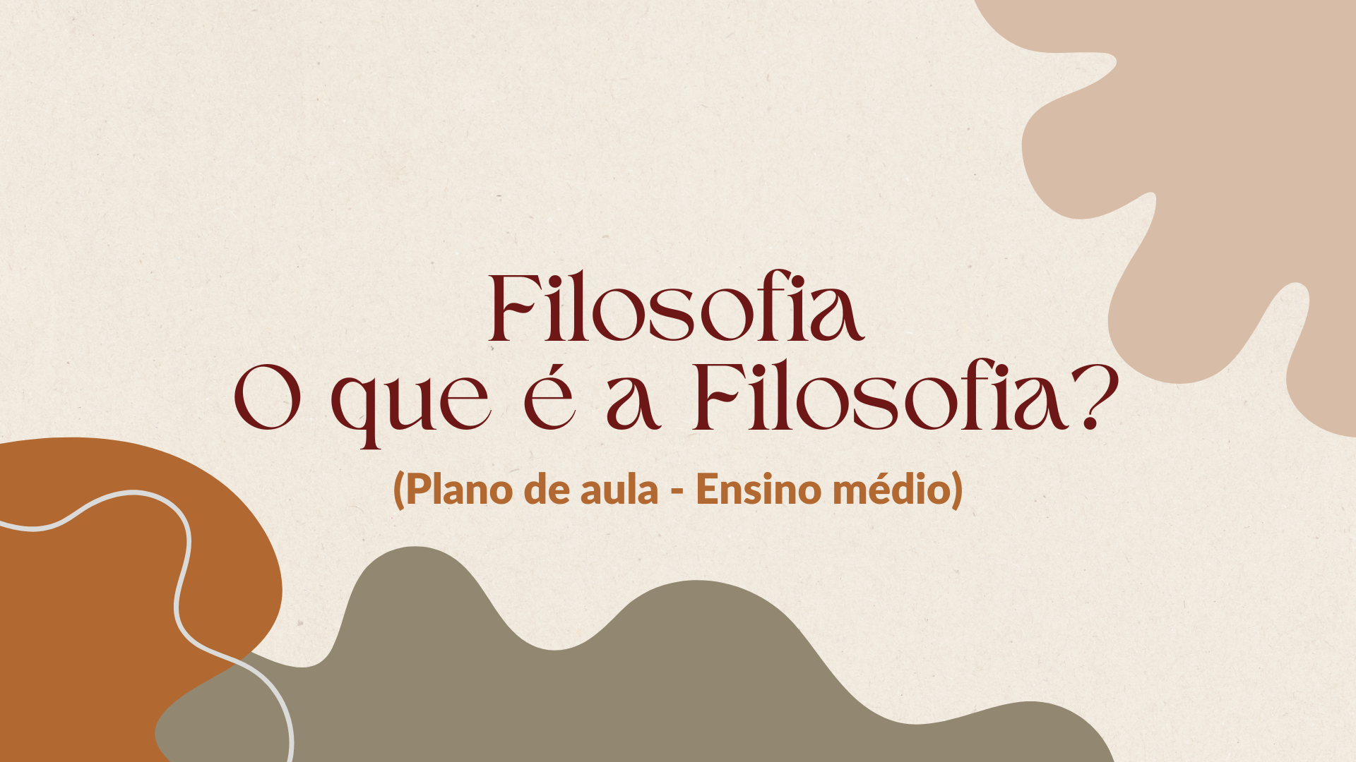 No momento, você está visualizando Filosofia – O que é a Filosofia? (Plano de aula – Ensino médio)