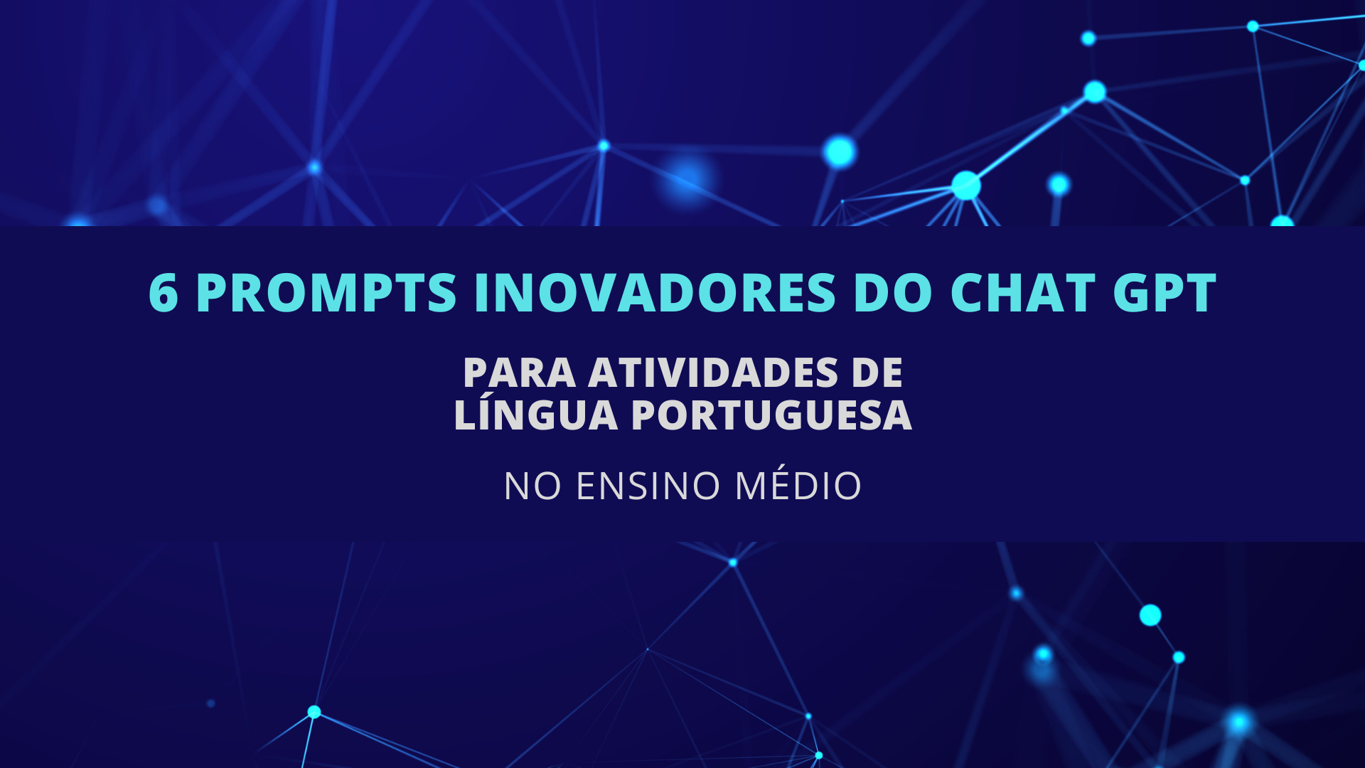 Você está visualizando atualmente 6 Prompts Inovadores do ChatGPT para Atividades de Língua Portuguesa no Ensino Médio