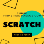 (CURSO) Primeiros passos com Scratch (C.H.: 15h)