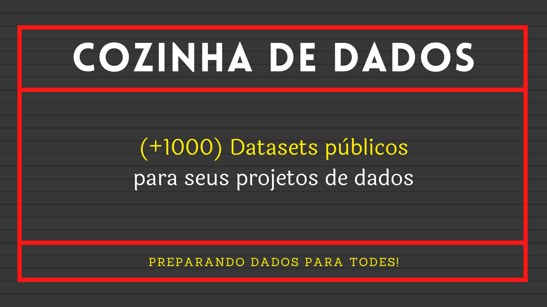 Você está visualizando atualmente (+1000) Datasets públicos para seus projetos de dados