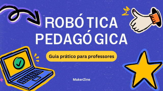 Robótica pedagógica: Guia prático para professores