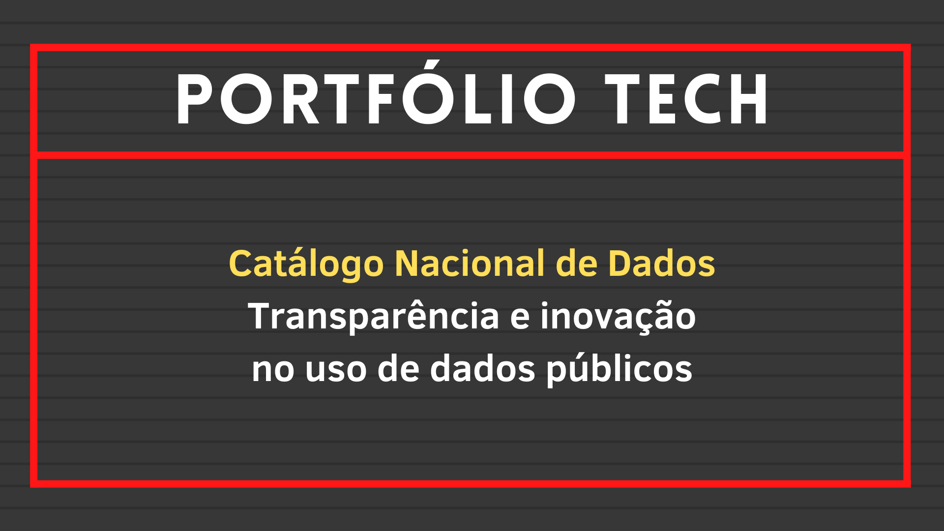 No momento, você está visualizando Catálogo nacional de dados: Transparência e inovação no uso de dados públicos