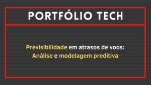 Leia mais sobre o artigo Previsibilidade em atrasos de voos: Análise e modelagem preditiva