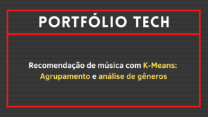 Leia mais sobre o artigo Recomendação de música com K-Means: Agrupamento e análise de gêneros