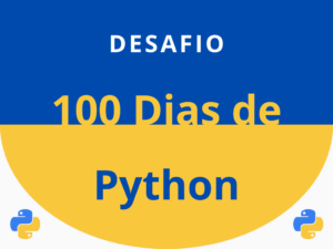 Leia mais sobre o artigo Desafio: 100 dias de Python