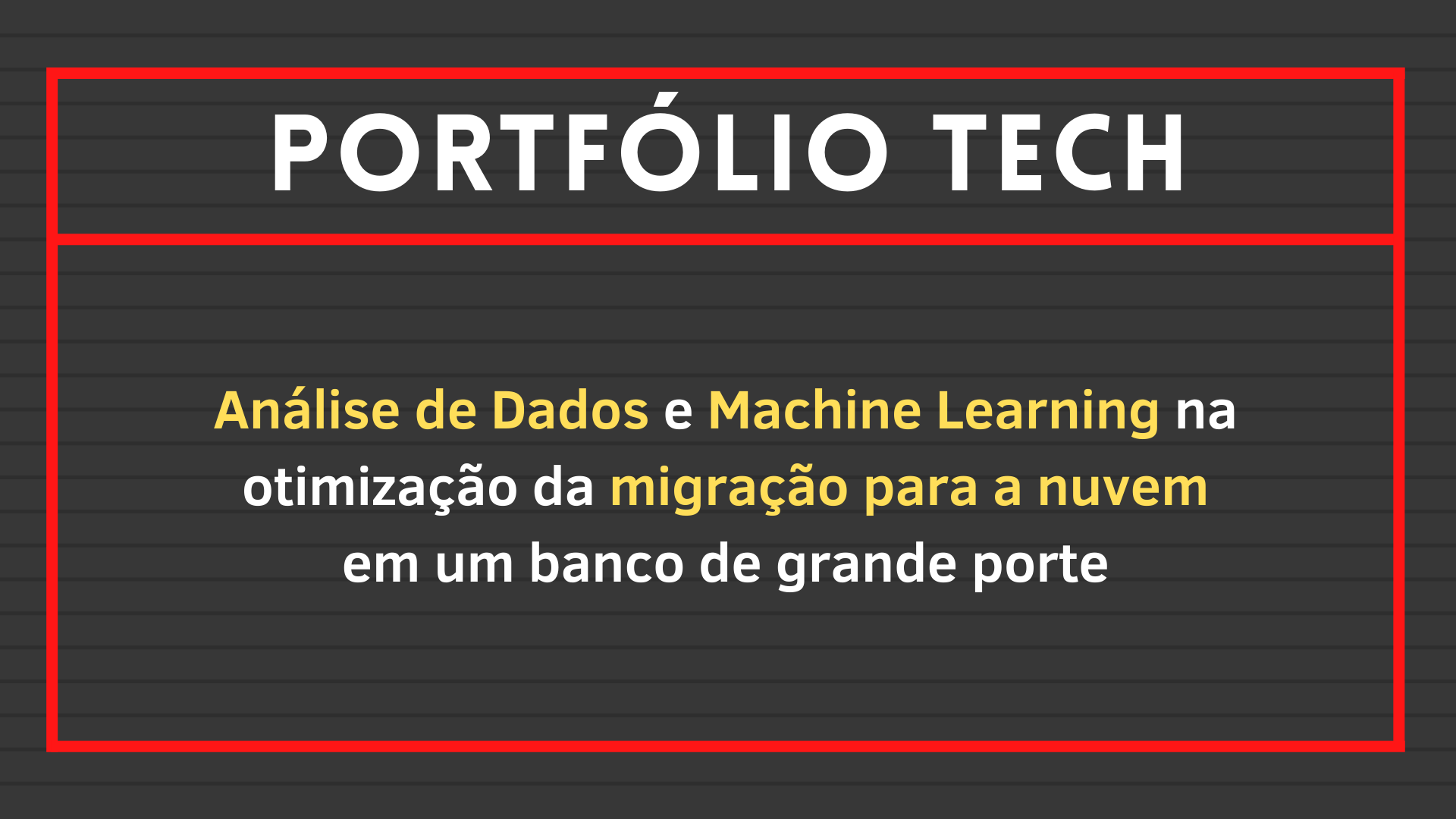 No momento, você está visualizando Análise de Dados e Machine Learning na otimização da migração para a nuvem em um banco de grande porte