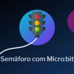 Semáforo com Micro:bit