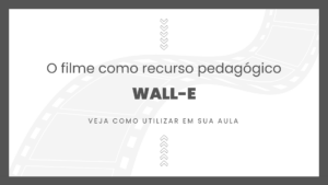 Leia mais sobre o artigo Filme: Wall-E (2008)