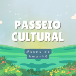 Passeios culturais: Museu do Amanhã