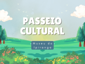 Leia mais sobre o artigo Passeios culturais: Museu do Ipiranga