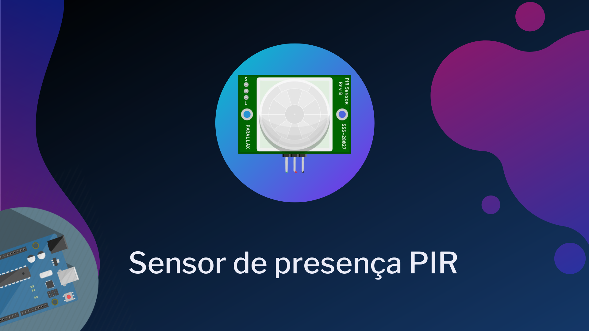 No momento, você está visualizando Sensor de presença PIR com Arduino